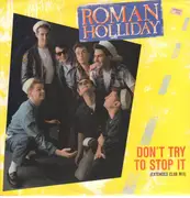 12inch Vinyl Single - Roman Holliday - Don't Try To Stop It