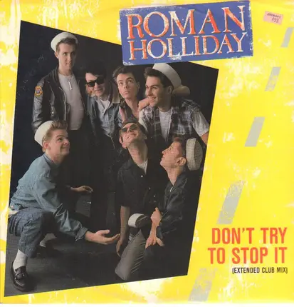 Roman Holliday - Don't Try To Stop It