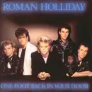 12inch Vinyl Single - Roman Holliday - One Foot Back In Your Door