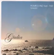 12inch Vinyl Single - Romeo Inc Feat. Fab - Giulia (Remixes)