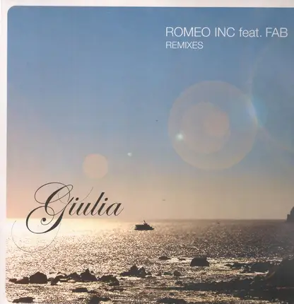 Romeo Inc Feat. Fab - Giulia (Remixes)