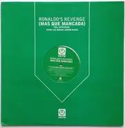 Ronaldo's Revenge - (Mas Que Mancada) (Full Intention / Terry Lee Brown Junior Mixes)