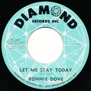 Ronnie Dove - Say You / Let Me Stay Today
