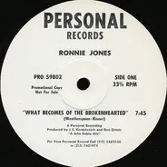 Ronnie Jones - What Becomes Of The Brokenhearted
