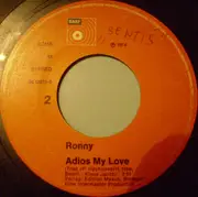 7inch Vinyl Single - Ronny - Einmal Vergeht Der Schönste Sommer / Adios My Love