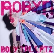 CD - Robyn - Body Talk Pt.2