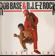 Rob Base & D.J. E-Z Rock - It Takes Two