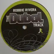 Robbie Rivera - The Dubai Track
