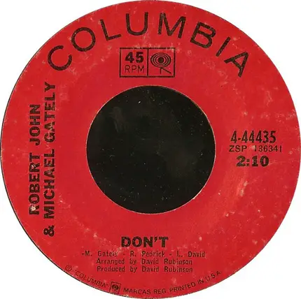 Robert John - If You Don't Want My Love / Don't