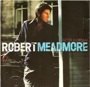 Robert Meadmore - After A Dream