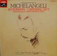 Robert Schumann - Arturo Benedetti Michelangeli - Carnaval Op. 9 • Drei Stücke Aus Dem Album Für Die Jugend