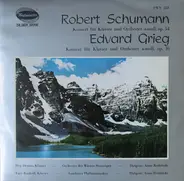 Schumann / Grieg - Konzert Für Klavier Und Orchester A-moll, Op. 54 / Konzert Für Klavier Und Orchester A-moll, Op. 16