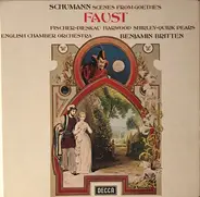 Schumann (Britten) - Scenes From Goethe's Faust