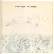Robert Wyatt - Rock Bottom
