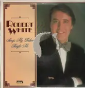 LP - Robert White - Songs My Father Taught Me