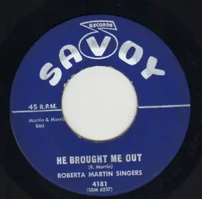 The Roberta Martin Singers - He Brought Me Out