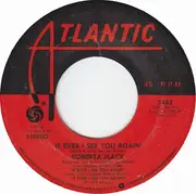 7inch Vinyl Single - Roberta Flack - If Ever I See You Again