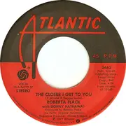 7'' - Roberta Flack With Donny Hathaway - The Closer I Get To You / Love Is The Healing