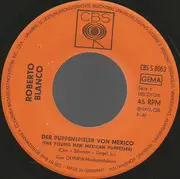 7inch Vinyl Single - Roberto Blanco - Der Puppenspieler Von Mexico