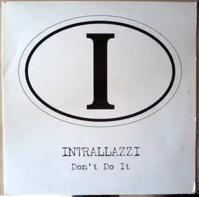 Intrallazzi - Don't Do It