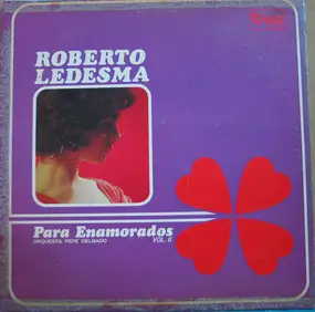 Roberto Ledesma - Para Enamorados Volumen II