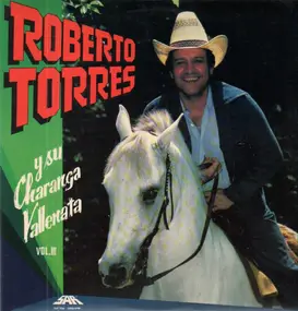 Roberto Torres - Roberto Torres Y Su Charanga Vallenata, Vol. III