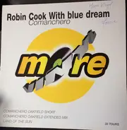 Robin Cook With Bluedream - Comanchero