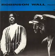 Robinson Wall Project - Robinson Wall Project Vol. 1