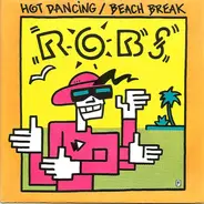 Robs - Hot Dancing / Beach Break
