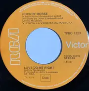 Rockin' Horse - Love Do Me Right / Change It For The Better