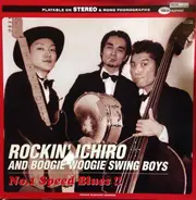 Rockin' Ichiro & Boogie Woogie Swing Boys - No.1 Speed Blues!!