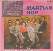 Rocky Sharpe and the Replays featuring The Top-Liners - Martian Hop / A Fool In Love With You