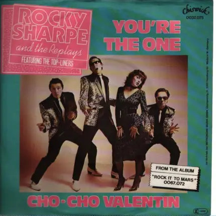 Rocky Sharpe and the Replays - You're The One / Choo-Choo Valentine