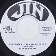 Rod Bernard - Sometimes I Talk In My Sleep