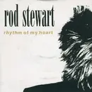 7inch Vinyl Single - Rod Stewart - Rhythm Of My Heart