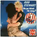 7inch Vinyl Single - Rod Stewart - Da Ya Think I'm Sexy?