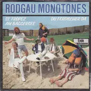 7inch Vinyl Single - Rodgau Monotones - St.Tropez Am Baggersee / Du Fertischer Da