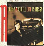 Rodney Crowell - Life Is Messy
