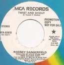 7inch Vinyl Single - Rodney Dangerfield - Twist And Shout