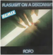 12inch Vinyl Single - Rofo - Flashlight On A Disconight (Remix)