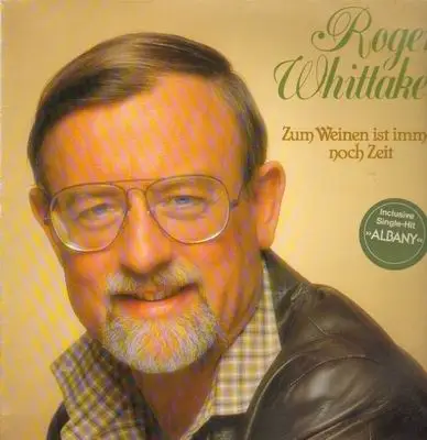 Roger Whittaker - Zum Weinen ist immer noch Zeit