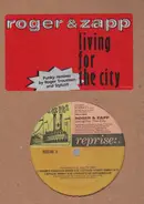 Roger & Zapp, Zapp & Roger - Living For The City
