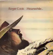 LP - Roger Cook - Meanwhile Back At The World - Gatefold