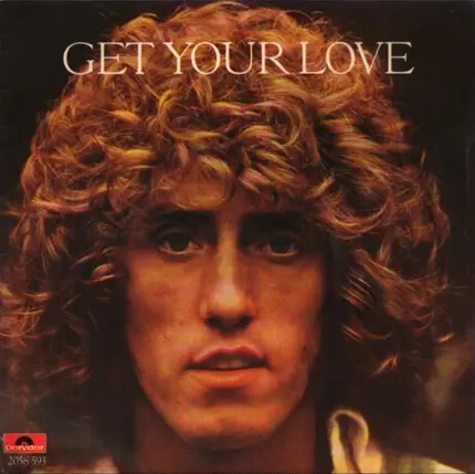 Roger Daltrey - Get Your Love