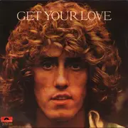 7inch Vinyl Single - Roger Daltrey - Get Your Love