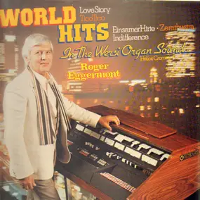 Roger Eggermont - World Hits In The Wersi-Organ Sound
