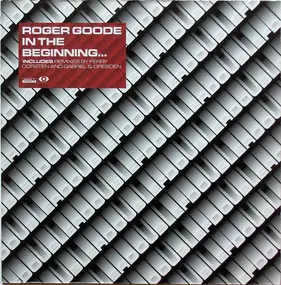 Roger Goode - In The Beginning Again