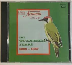 Roger Marks' Armada Jazz Band - The Woodpecker Years