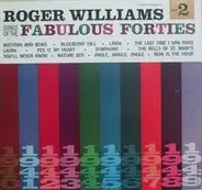 Roger Williams - Songs Of The Fabulous Forties - Part 2