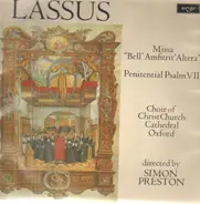 Roland de Lassus - The Choir Of Christ Church Cathedral , Simon Preston - Missa 'Bell' Amfitrit' Altera' / Penitential Psalm VII
